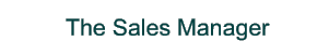The Sales Manager